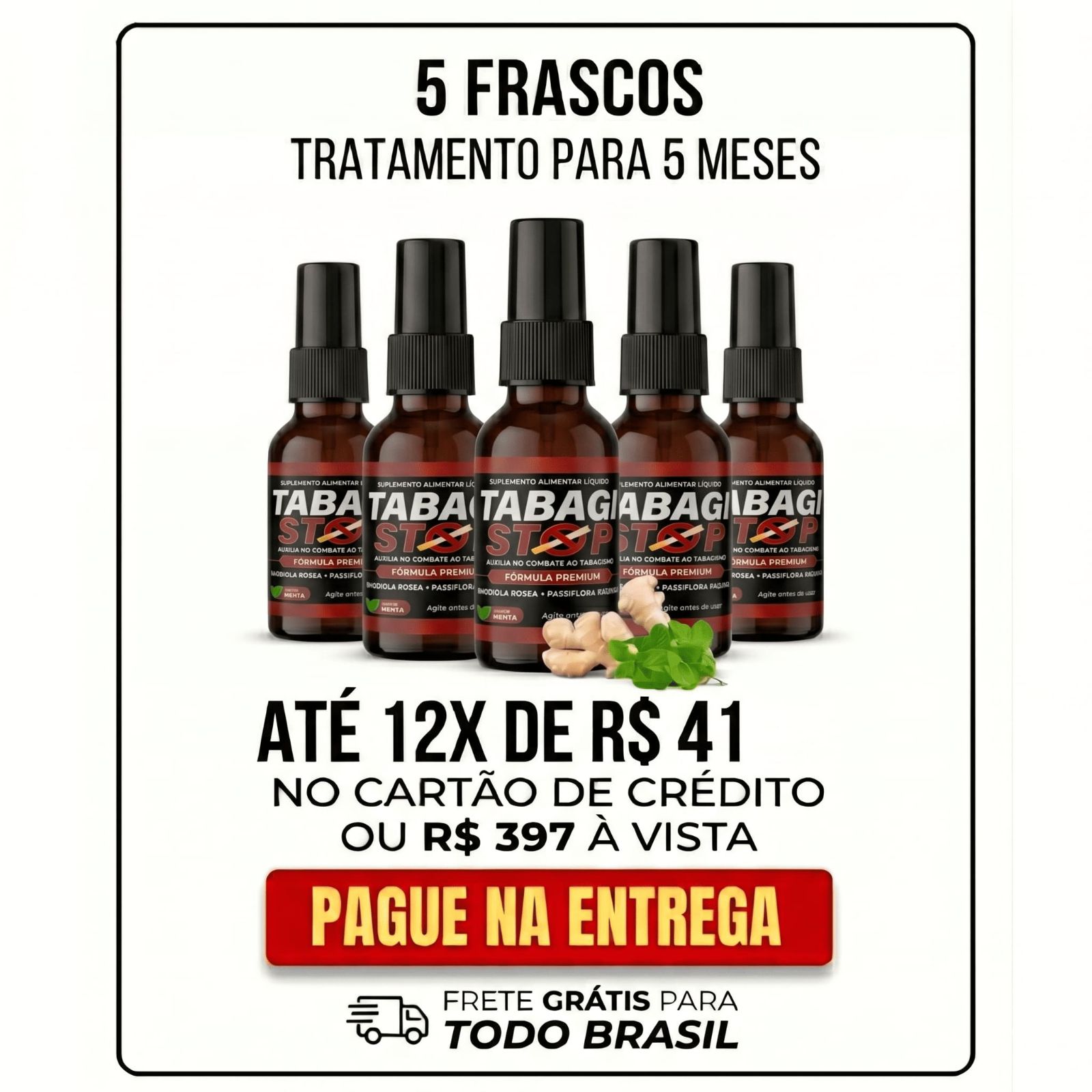 5 Frascos Tabagi Stop — tratamento para 5 meses — R$ 397,00 à vista ou 12x de R$ 41 — pague na entrega